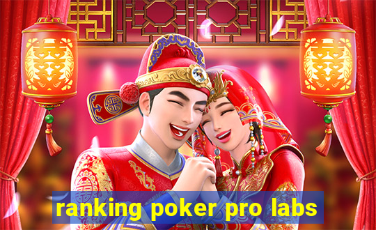 ranking poker pro labs