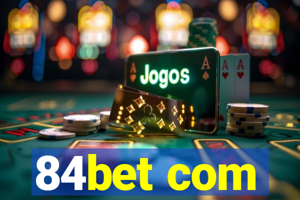 84bet com