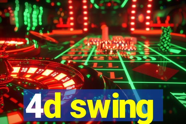 4d swing