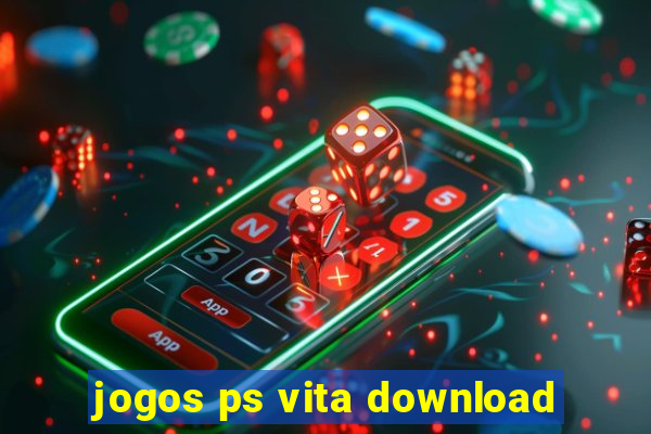 jogos ps vita download