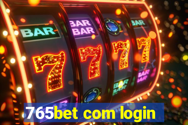 765bet com login