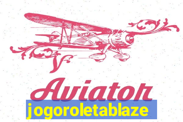 jogoroletablaze