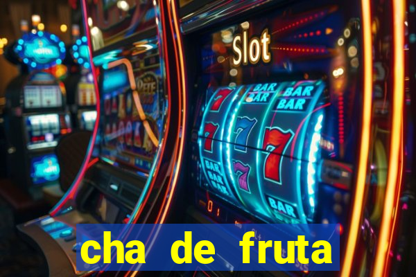 cha de fruta estrela stardew valley id stardew valley