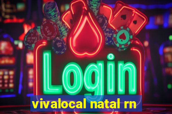 vivalocal natal rn