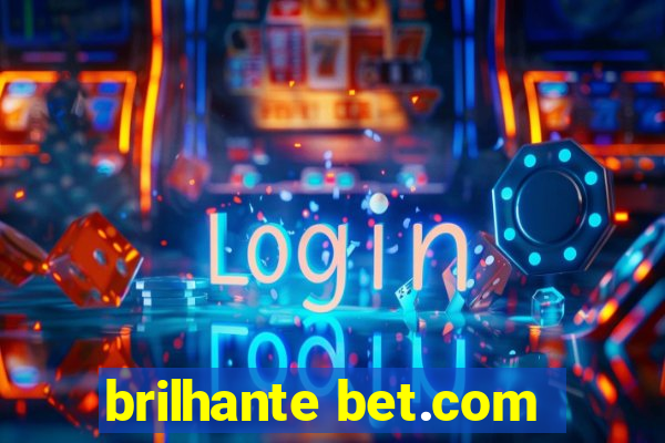 brilhante bet.com