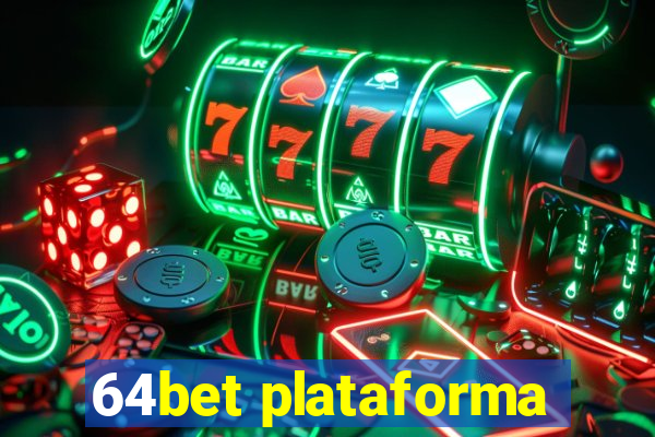 64bet plataforma