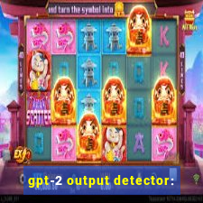 gpt-2 output detector: