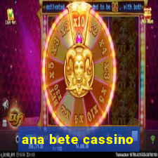 ana bete cassino