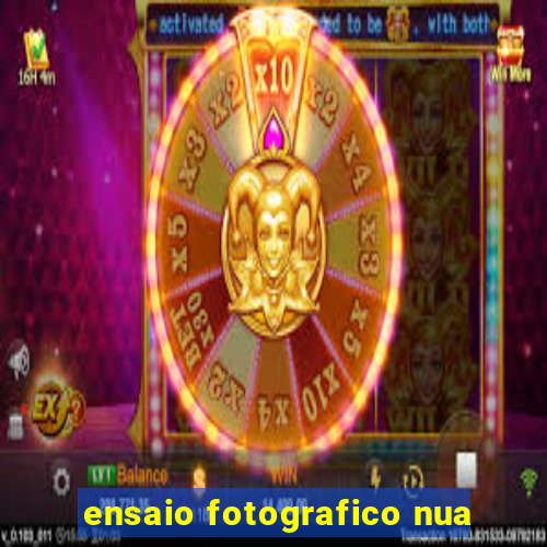 ensaio fotografico nua