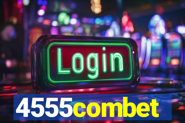 4555combet