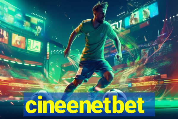 cineenetbet