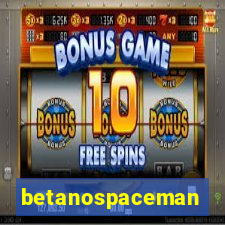 betanospaceman