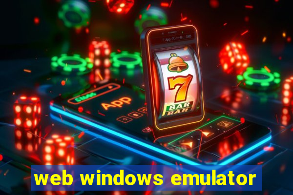 web windows emulator