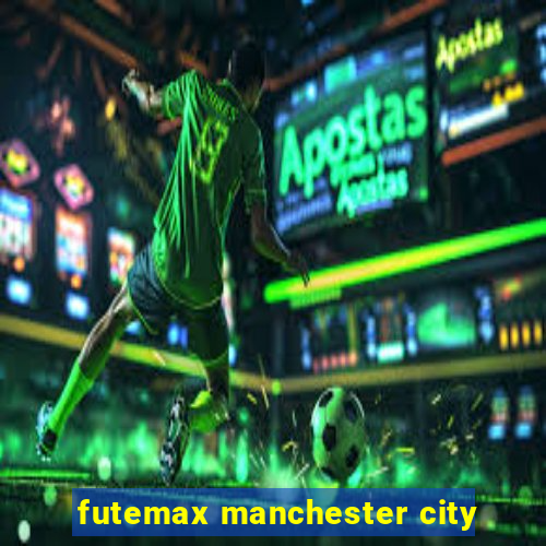 futemax manchester city