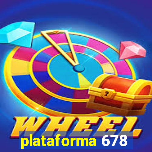 plataforma 678