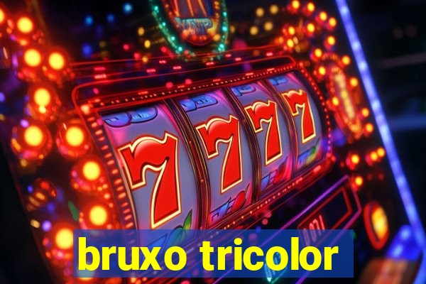 bruxo tricolor