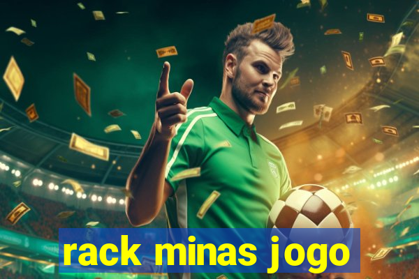 rack minas jogo