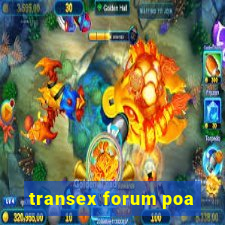 transex forum poa