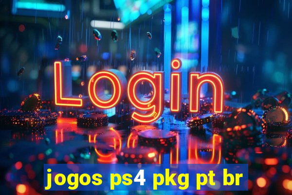 jogos ps4 pkg pt br