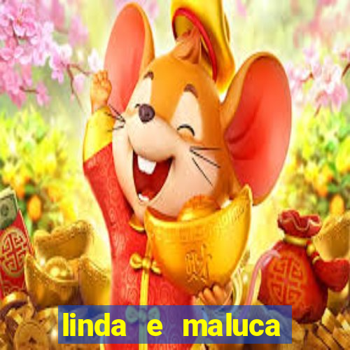 linda e maluca orochi letra