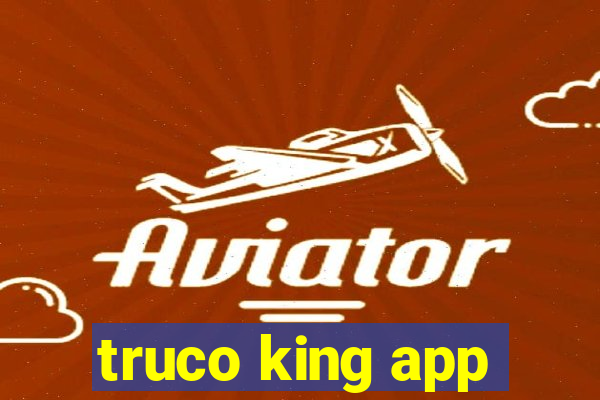 truco king app