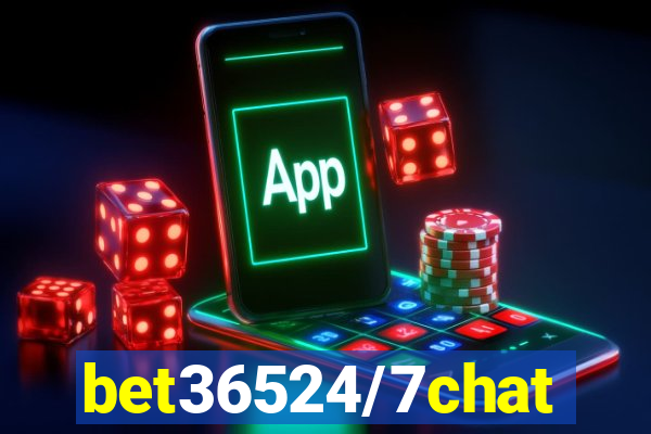 bet36524/7chat