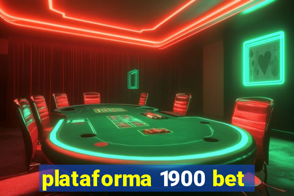 plataforma 1900 bet