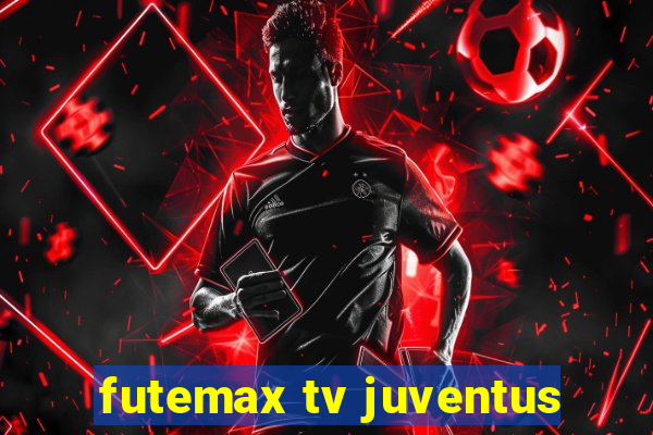 futemax tv juventus