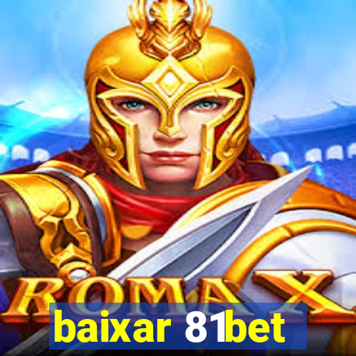 baixar 81bet