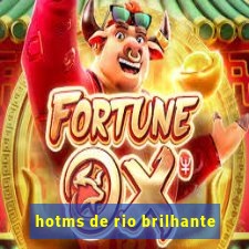 hotms de rio brilhante