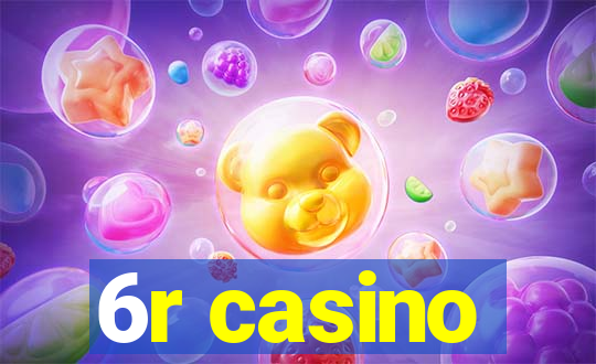 6r casino