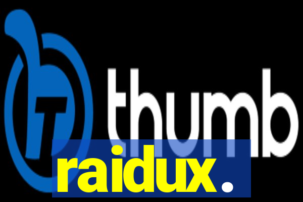 raidux.