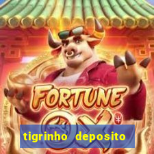 tigrinho deposito de 1 real