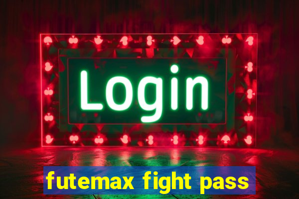 futemax fight pass