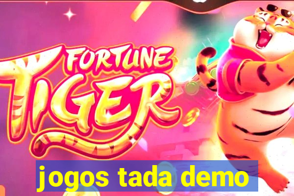 jogos tada demo