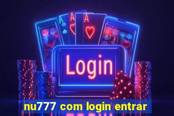 nu777 com login entrar