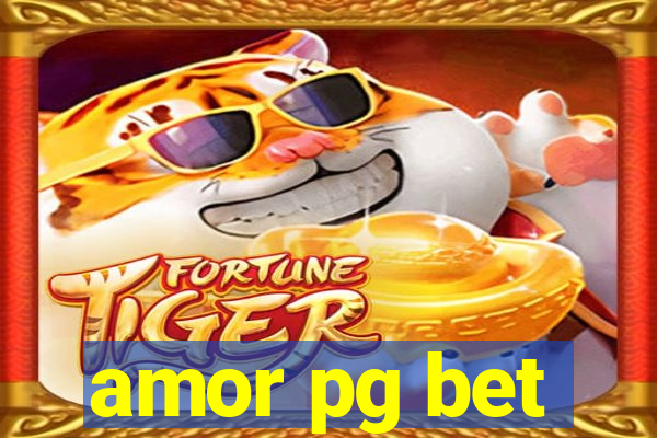 amor pg bet