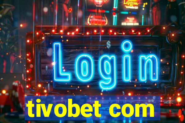 tivobet com