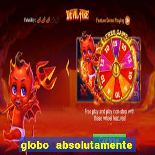 globo absolutamente sobretudo 2018