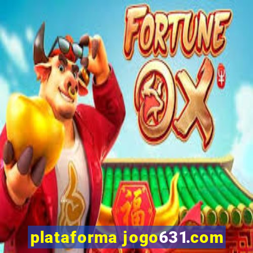 plataforma jogo631.com