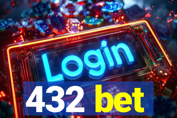 432 bet