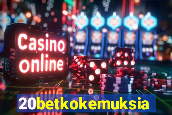 20betkokemuksia