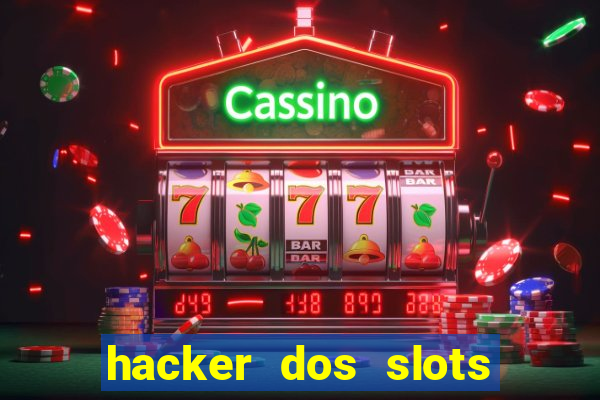 hacker dos slots porcentagem grátis