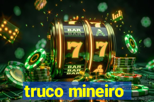 truco mineiro