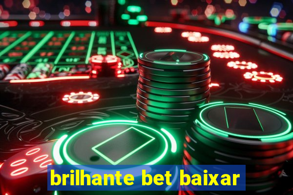 brilhante bet baixar