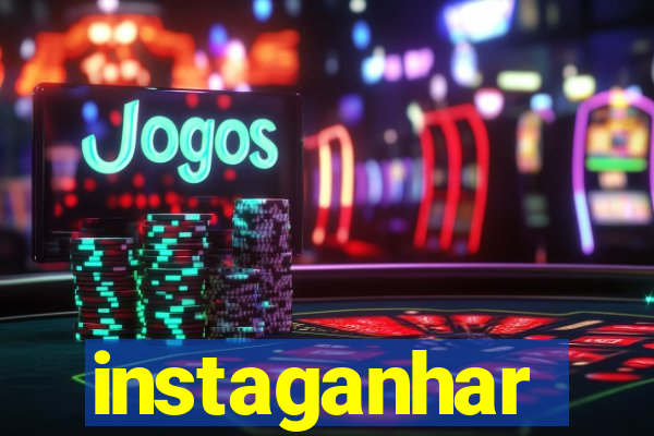 instaganhar