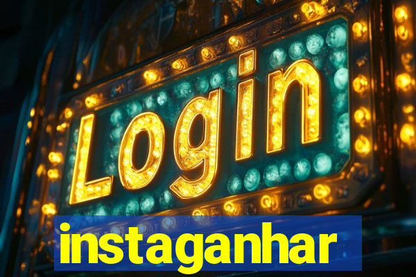 instaganhar