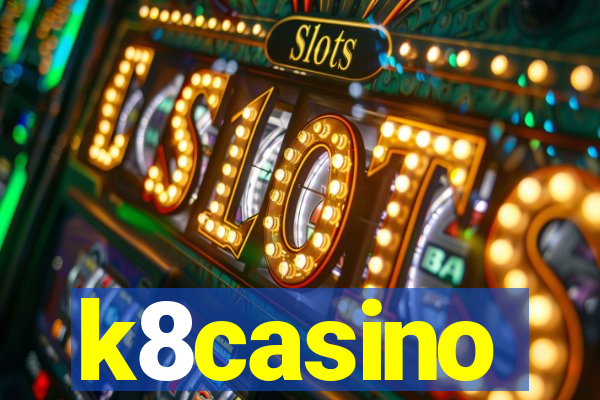 k8casino