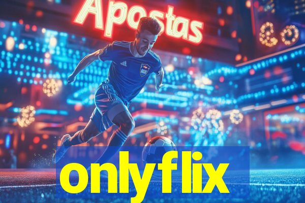 onlyflix