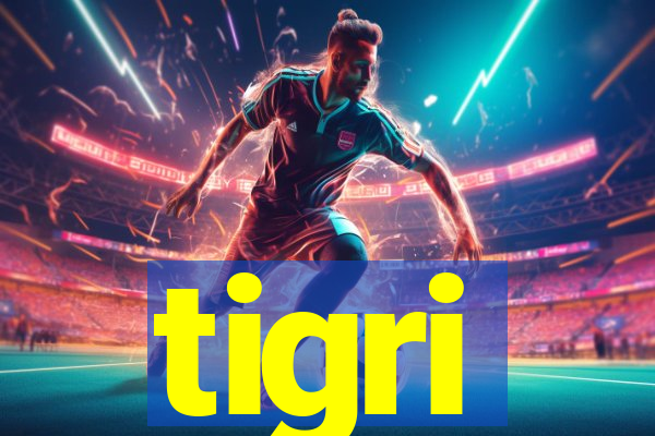 tigri